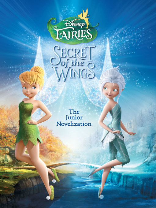 Title details for Tinker Bell: The Secret of the Wings by Disney Books - Available
